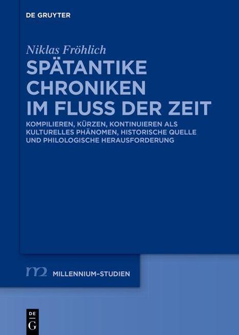 Niklas Fröhlich: Spätantike Chroniken im Fluss der Zeit, Buch