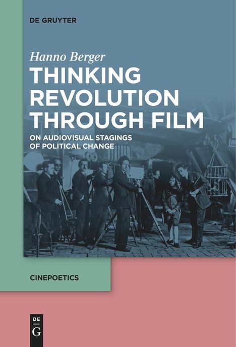Hanno Berger: Thinking Revolution Through Film, Buch