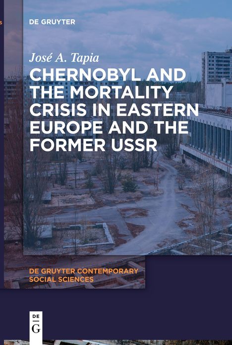 José A. Tapia: Chernobyl and the Mortality Crisis in Eastern Europe and the Former USSR, Buch