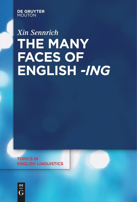 Xin Sennrich: The Many Faces of English -ing, Buch