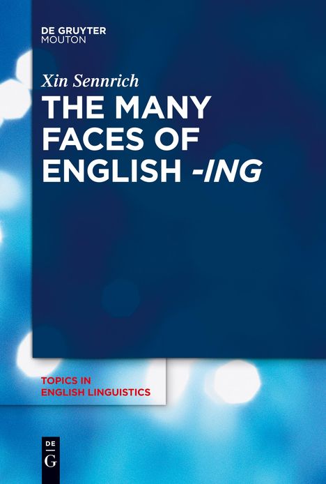 Xin Sennrich: The Many Faces of English -ing, Buch