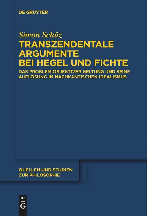 Simon Schüz: Transzendentale Argumente bei Hegel und Fichte, Buch