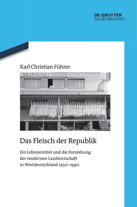 Karl Christian Führer: Das Fleisch der Republik, Buch