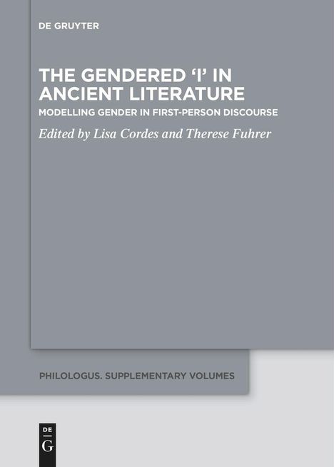 The Gendered ¿I¿ in Ancient Literature, Buch
