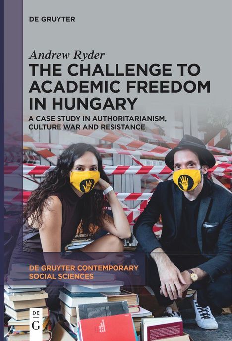Andrew Ryder: The Challenge to Academic Freedom in Hungary, Buch