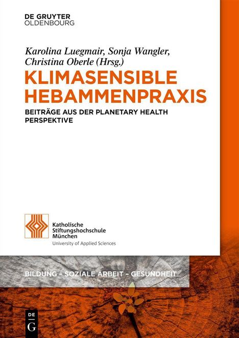 "Klimasensible Hebammenpraxis" steht groß in Orange. Unten links ist ein Logo der Katholischen Stiftungshochschule München.