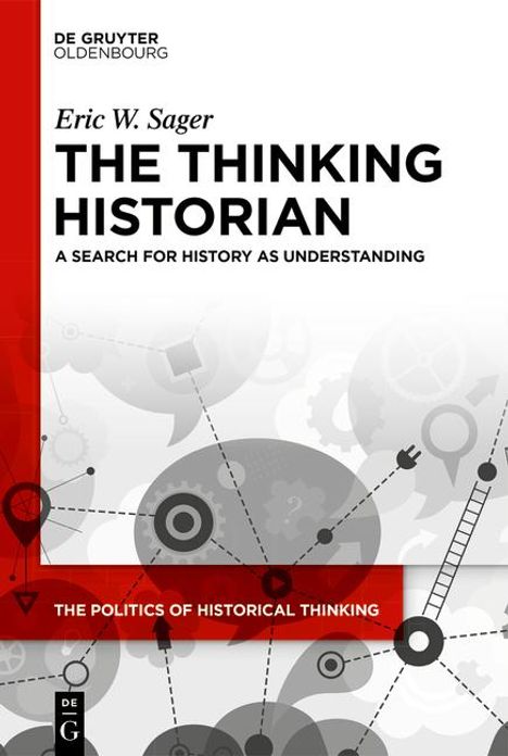 Eric William Sager: The Thinking Historian, Buch