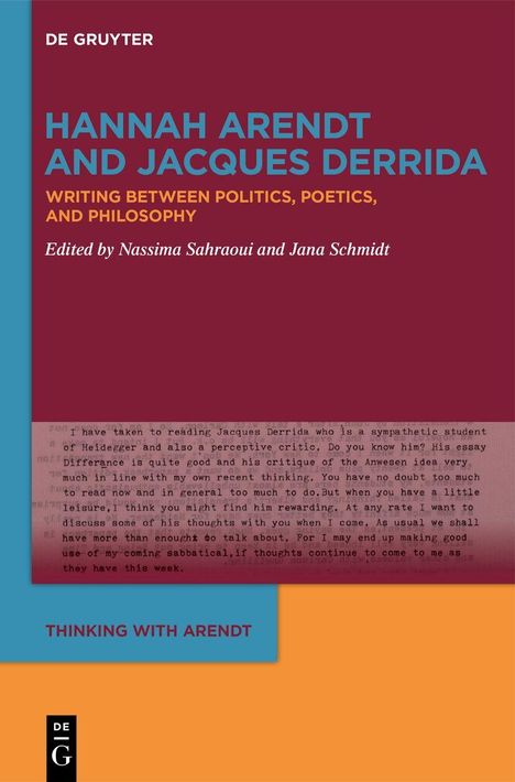 "HANNAH ARENDT AND JACQUES DERRIDA" in Blau und Gelb auf rotem Hintergrund. Unten: "THINKING WITH ARENDT" auf Blau.