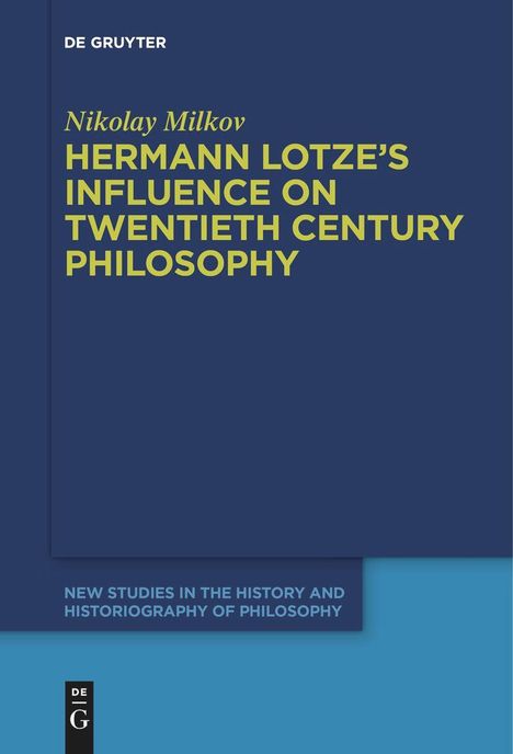 Nikolay Milkov: Hermann Lotze's Influence on Twentieth Century Philosophy, Buch