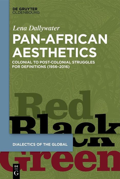Buchtitel: "Pan-African Aesthetics". Thema: Von kolonialen zu postkolonialen Definitionen. Farben: Rot, Schwarz, Grün.