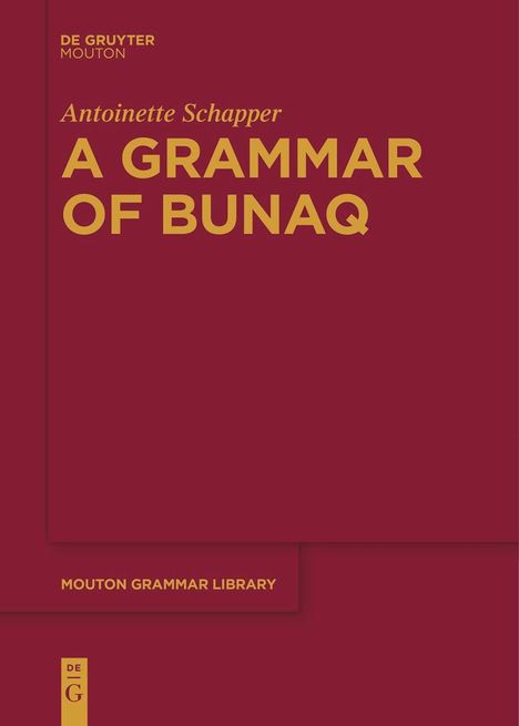 Antoinette Schapper: A Grammar of Bunaq, Buch