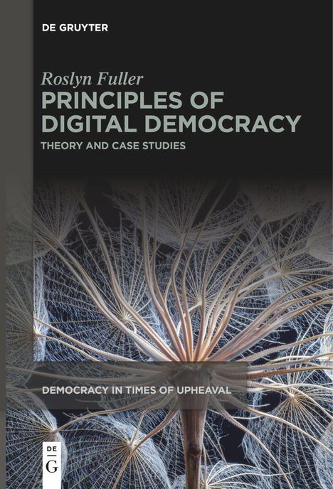 Roslyn Fuller: Principles of Digital Democracy, Buch