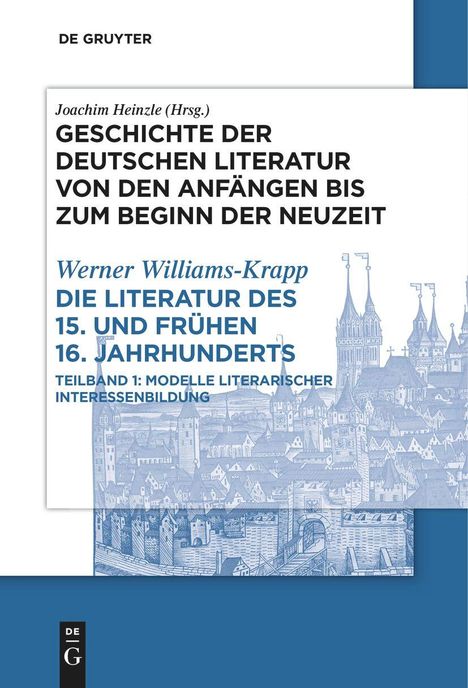 Werner Williams-Krapp: Die Literatur des 15. und frühen 16. Jahrhunderts, Buch