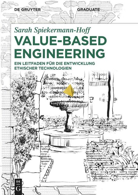 Sarah Spiekermann-Hoff: Value-Based Engineering, Buch