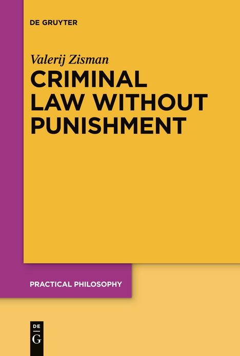 Valerij Zisman: Criminal Law Without Punishment, Buch