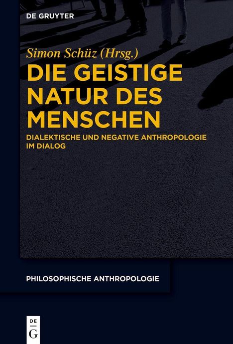Titel: "Die geistige Natur des Menschen". Oben: "De Gruyter", unten: "Philosophische Anthropologie".