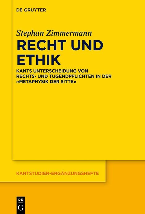 Stephan Zimmermann: RECHT UND ETHIK - Kants Unterscheidung von Rechts- und Tugendpflichten. Gelbes Buchcover.