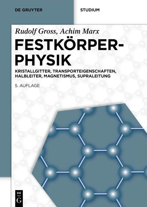 "Festkörperphysik, Kristallgitter, Transporteigenschaften. 5. Auflage." Hintergrund: Molekülstruktur-Illustration.