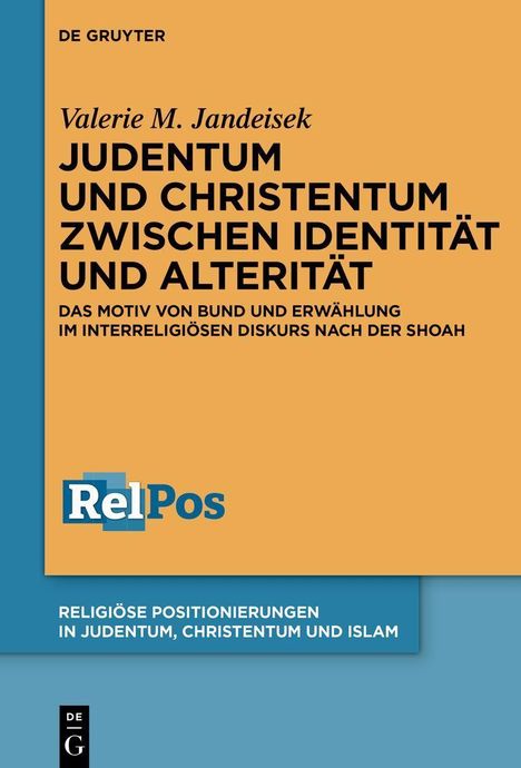 "Judentum und Christentum zwischen Identität und Alterität", von Valerie M. Jandeisek. Logos und Farben in Blau-Orange.
