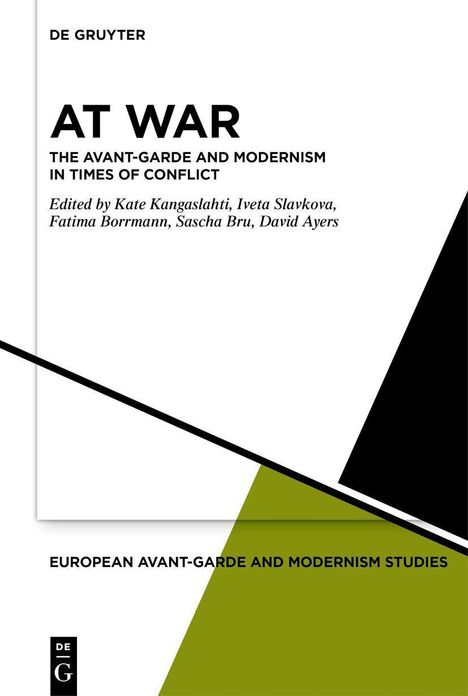Text: "AT WAR - The Avant-Garde and Modernism in Times of Conflict." Gestaltung mit schwarzen und olivgrünen Dreiecken.