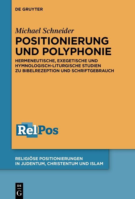 "Michael Schneider, Positionierung und Polyphonie", darunter "Religiöse Positionierungen in Judentum, Christentum und Islam". Seitenstreifen in Blau.