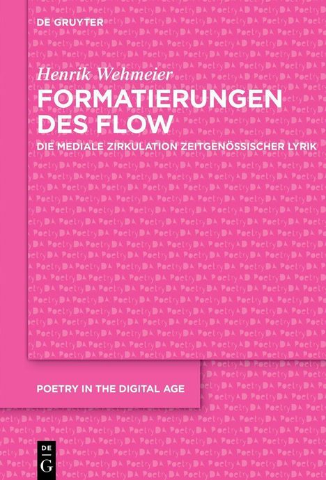 Henrik Wehmeier: Formatierungen des Flow. Design in Rosa mit sich wiederholendem Textmuster "DA Poetry DA Poetry".
