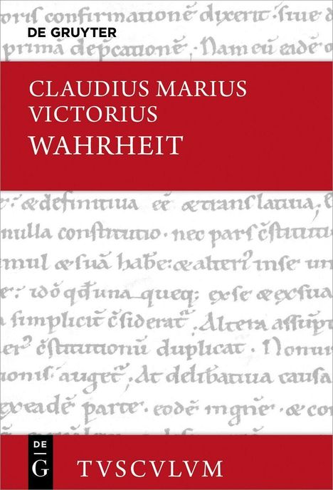 DE GRUYTER, CLAUDIUS MARIUS VICTORIUS WAHRHEIT. Roter Hintergrund, historische Schrift im Hintergrund, TVSCVLM.