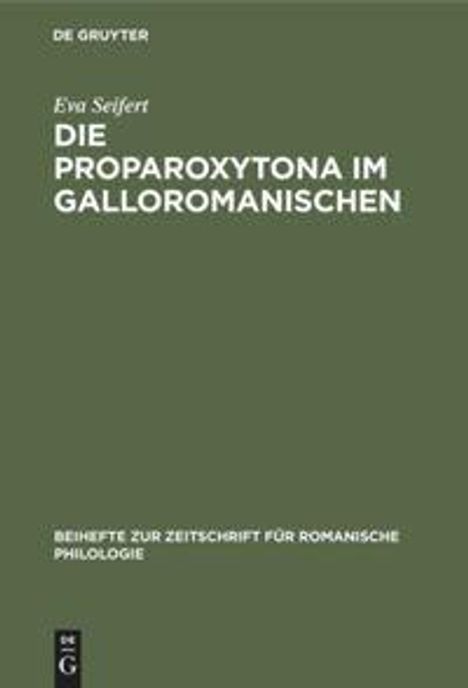 Eva Seifert: Die Proparoxytona im Galloromanischen, Buch