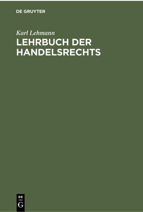 Karl Lehmann: Lehrbuch der Handelsrechts, Buch