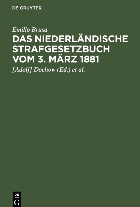Emilio Brusa: Das niederländische Strafgesetzbuch vom 3. März 1881, Buch