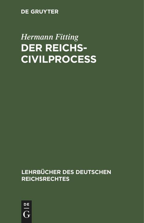 Hermann Fitting: Der Reichs-Civilproceß, Buch