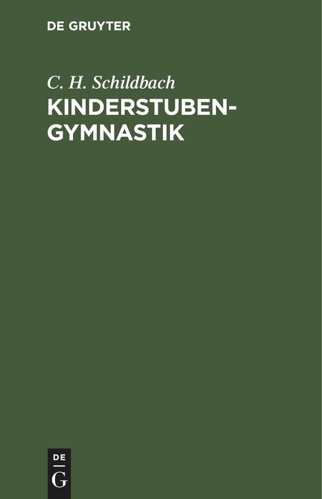 C. H. Schildbach: Kinderstubengymnastik, Buch