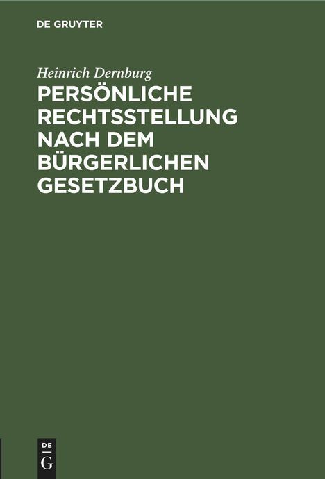 Heinrich Dernburg: Persönliche Rechtsstellung nach dem Bürgerlichen Gesetzbuch, Buch