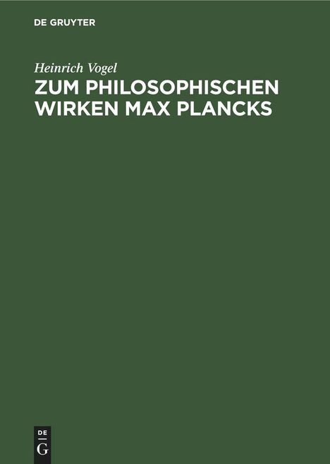 Das Cover zeigt den Titel "Zum Philosophischen Wirken Max Plancks" von Heinrich Vogel, herausgegeben von De Gruyter.