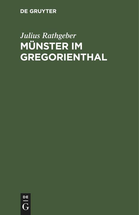 Julius Rathgeber: Münster im Gregorienthal, Buch