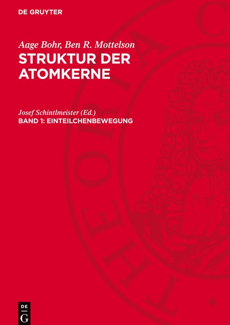 Aage Bohr: Struktur der Atomkerne, Band 1, Einteilchenbewegung, Buch