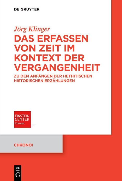 Jörg Klinger: DAS ERFASSEN VON ZEIT IM KONTEXT DER VERGANGENHEIT. Rotes und weißes Buchcover mit Logos.