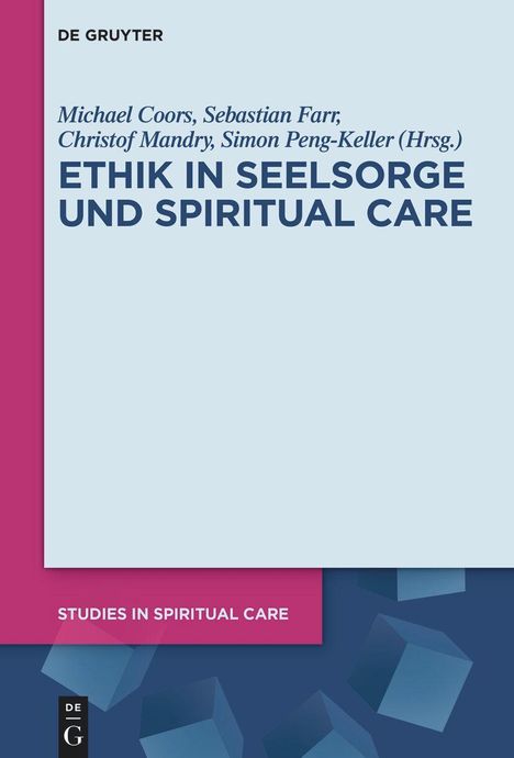 Ethik in Seelsorge und Spiritual Care, Buch