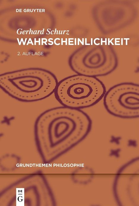 "Gerhard Schurz, Wahrscheinlichkeit, 2. Auflage" in großen Buchstaben. Braun-orange Musterhintergrund mit Paisley-Design.