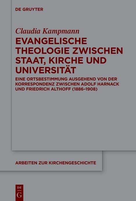 Claudia Kampmann: Evangelische Theologie zwischen Staat, Kirche und Universität, Buch
