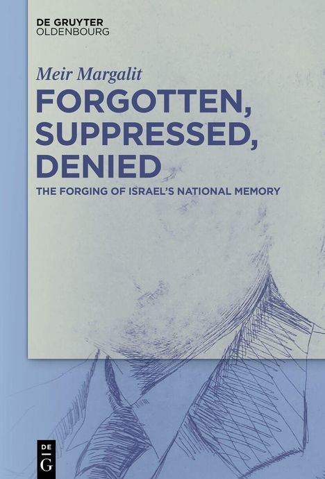 Cover von "Forgotten, Suppressed, Denied" von Meir Margalit, Verlag De Gruyter Oldenbourg, mit einer Zeichnung eines Anzugs.