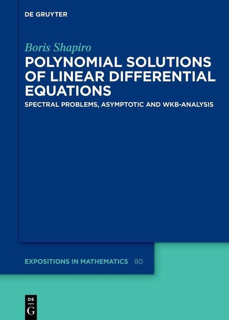 Boris Shapiro: Polynomial Solutions of Linear Differential Equations. Blaues Cover mit weißen und grünen Texten.