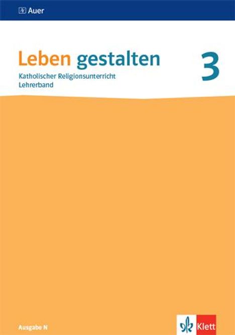 Leben gestalten 3. Ausgabe N. Handreichungen für den Unterricht Klasse 9/10, Buch