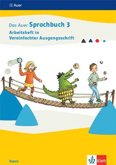 Das Auer Sprachbuch 3. Arbeitsheft in Vereinfachter Ausgangsschrift Klasse 3. Ausgabe Bayern, Buch
