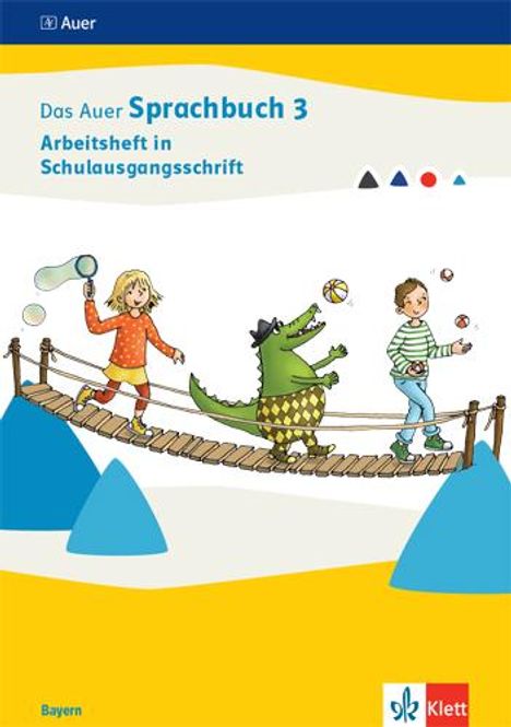 Das Auer Sprachbuch 3. Arbeitsheft in Schulausgangsschrift Klasse 3. Ausgabe Bayern, Buch