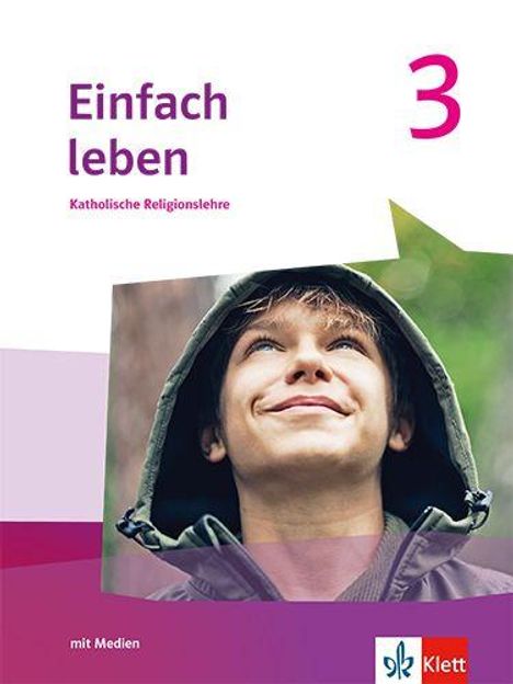 „Einfach leben 3“, katholische Religionslehre. Unten rechts Klett-Logo. Junge schaut lächelnd nach oben.