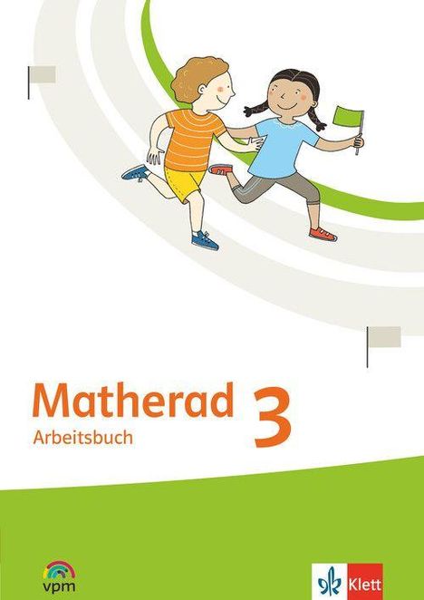 "Mathe­rad 3 Arbeits­buch." Zwei fröhliche Kinder reichen sich die Hand, eines hält eine Flagge. Unten Logo von Klett.