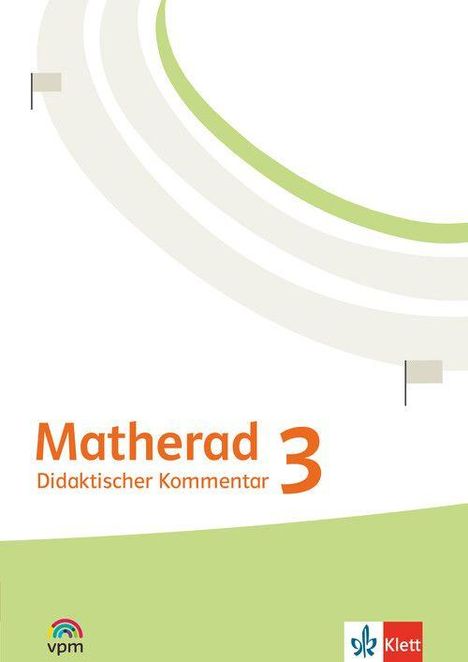 "Matherad 3 Didaktischer Kommentar" in orange Schrift. Zwei Logos unten. Grüne Halbkreis-Illustration oben.
