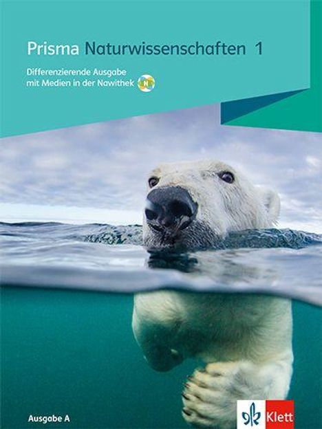 Prisma Naturwissenschaften 1. Differenzierende Ausgabe A. Schulbuch mit Medien in der Nawithek Klasse 5/6, Buch