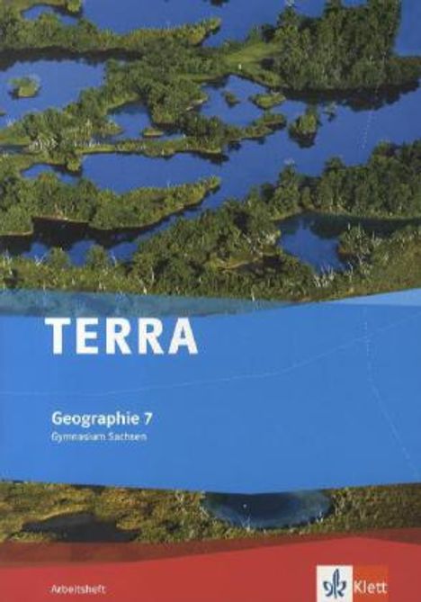 TERRA Geographie für Sachsen - Ausgabe für Gymnasien. Arbeitsheft 7. Klasse, Buch